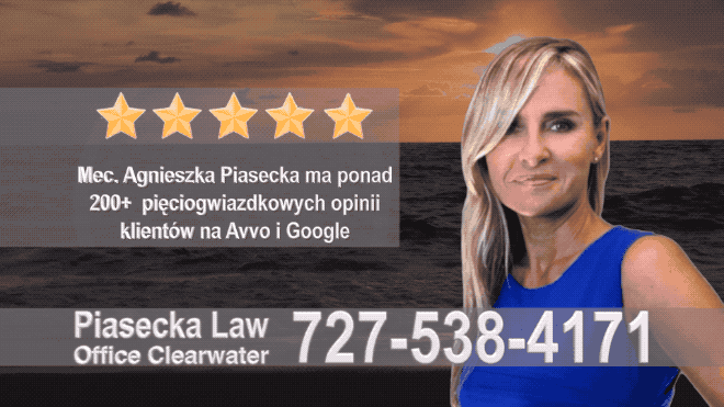 813-786-3911 - Polski Prawnik Tampa Bay,  Florida, Agnieszka Aga Piasecka, Attorney, Lawyer, Adwokat, Polskojęzyczny Tampa, Floryda opinie klientów